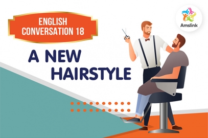 English Conversation 18: A New Hairstyle